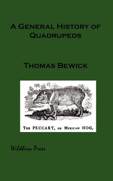 Обложка книги The History of Quadrupeds, Thomas Bewick