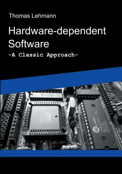 Обложка книги Hardware-dependent Software, Thomas Lehmann