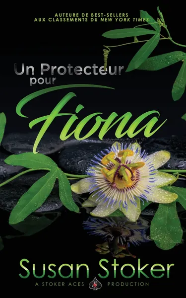 Обложка книги Un Protecteur Pour Fiona, Susan Stoker, Angélique Olivia Moreau, Valentine Translation