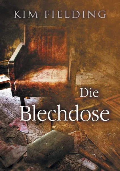 Обложка книги Die Blechdose, Kim Fielding, Anna Doe