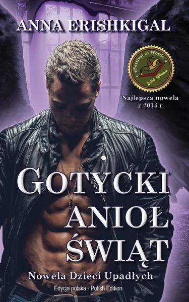 Обложка книги Gotycki Aniol Swiat. (Edycja Polska), Anna Erishkigal