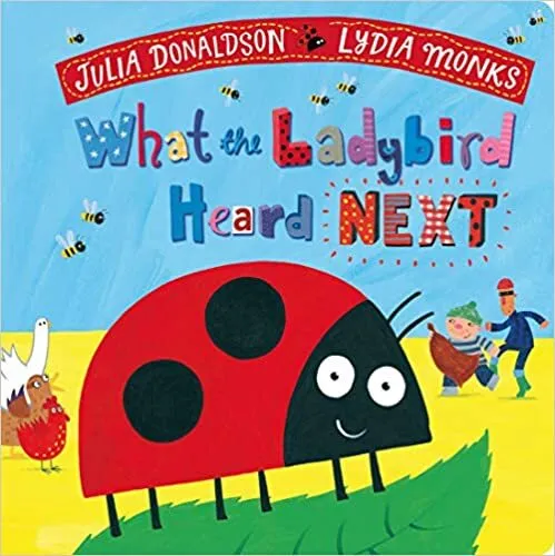 Обложка книги What the Ladybird Heard Next, Julia Donaldson