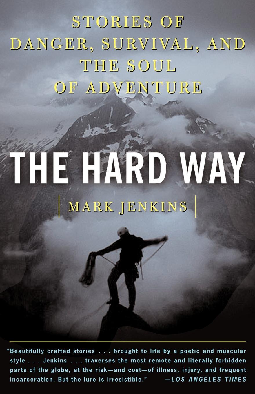 Life is danger. The hard way. 2 The hard way. Ways of Survival.