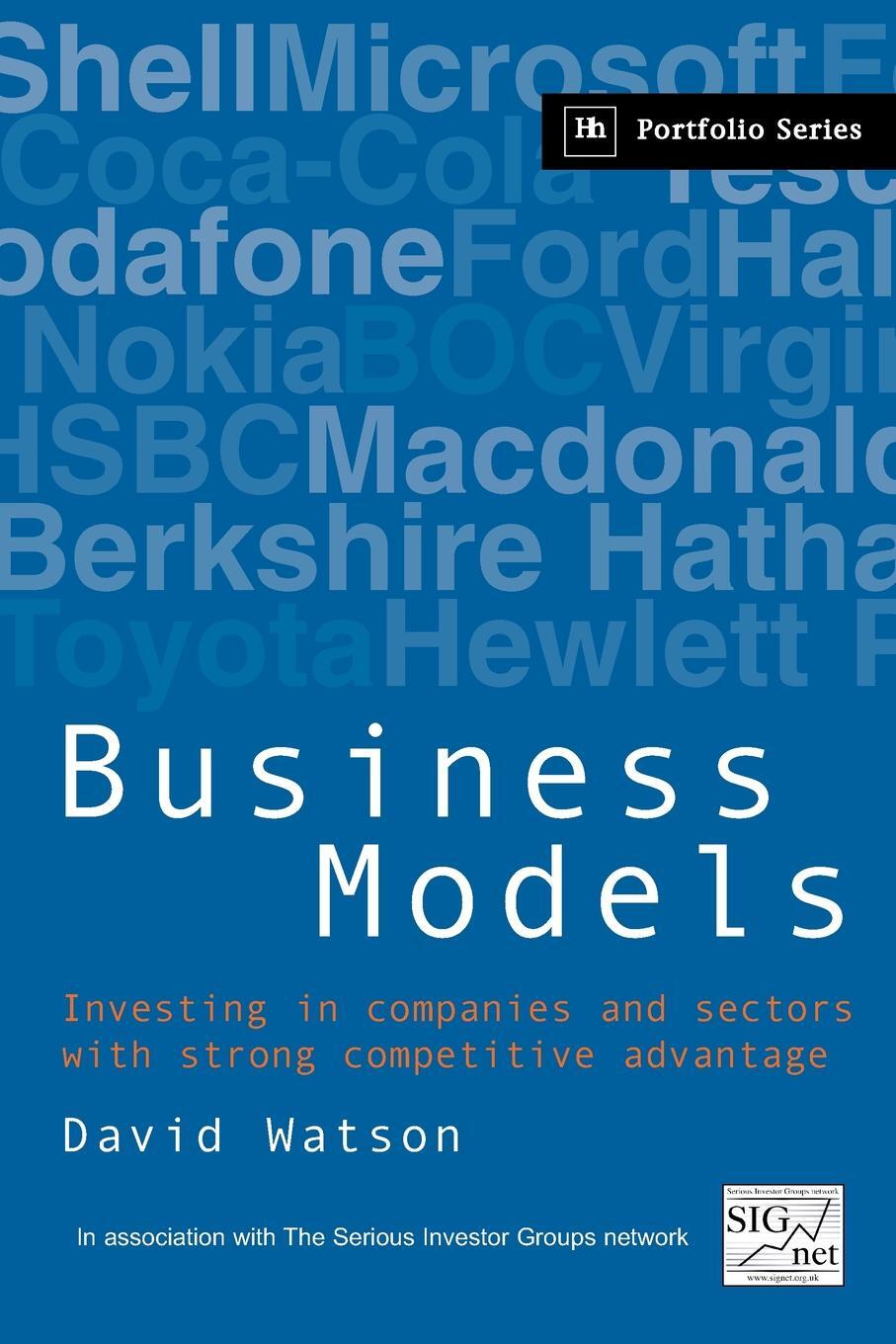 фото Business Models. Investing in Companies and Sectors with Strong Competitive Advantage