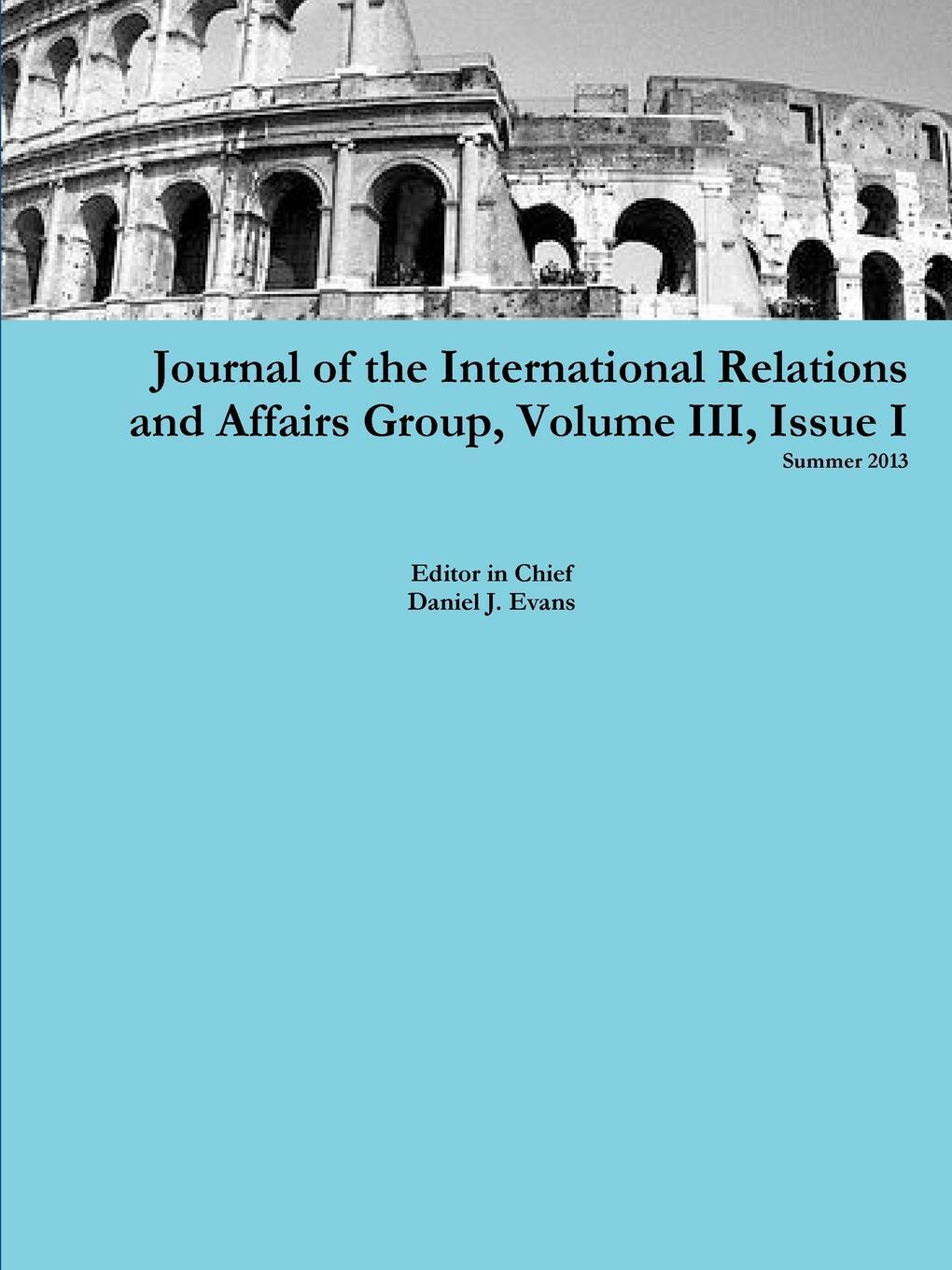 фото Journal of the International Relations and Affairs Group, Volume III, Issue I