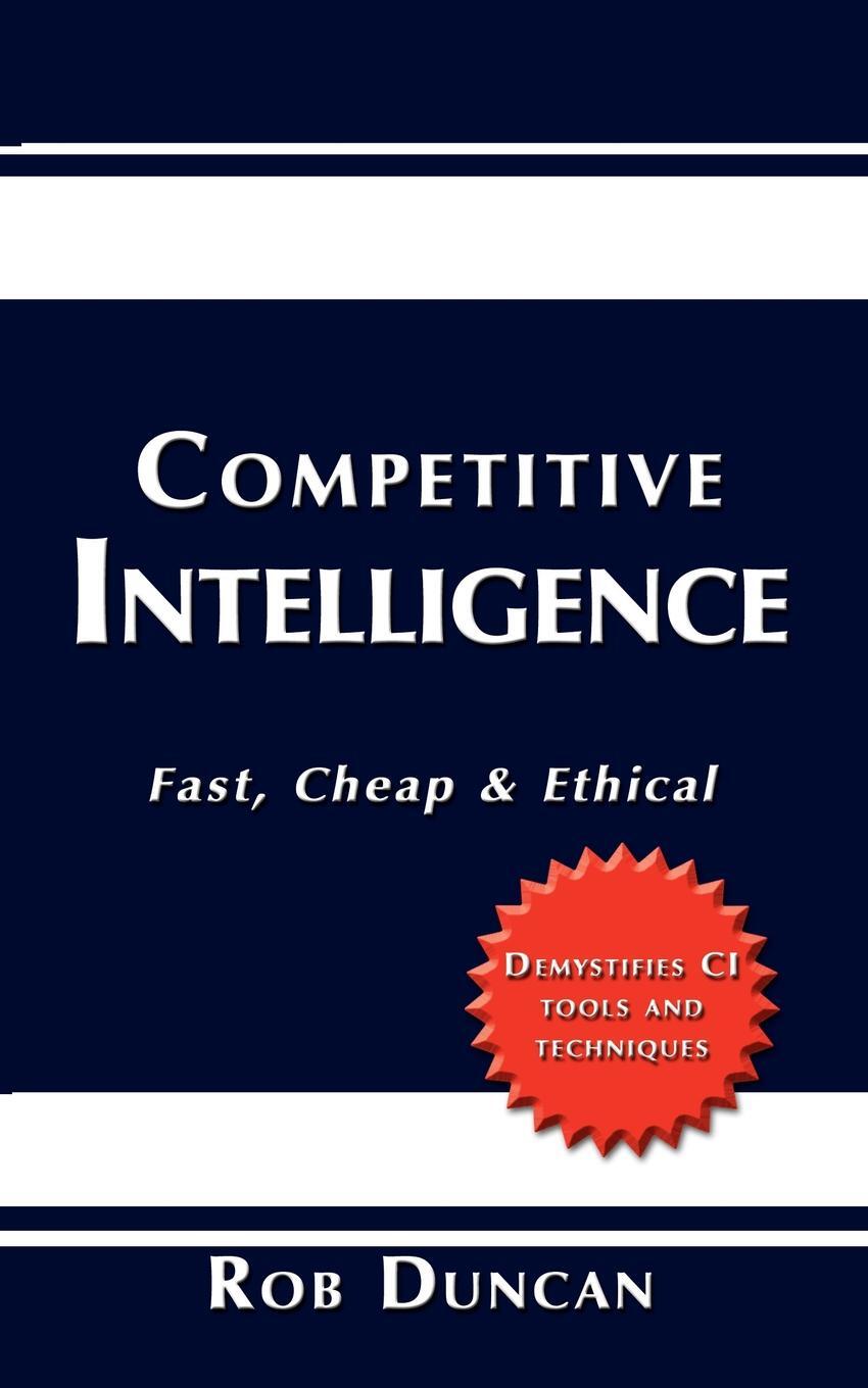 фото Competitive Intelligence. Fast, Cheap & Ethical