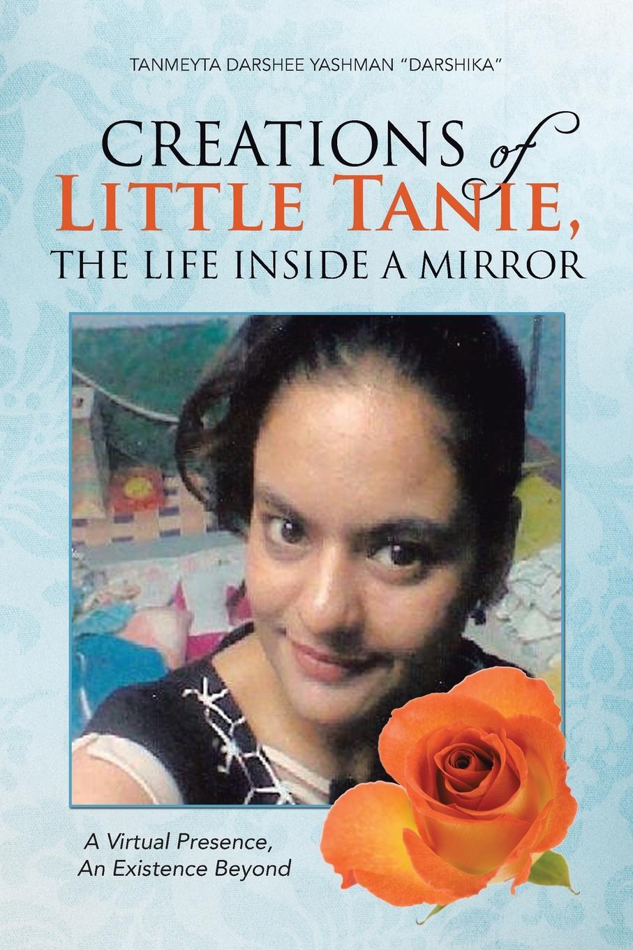 фото Creations of Little Tanie, the Life Inside a Mirror. A Virtual Presence, an Existence Beyond