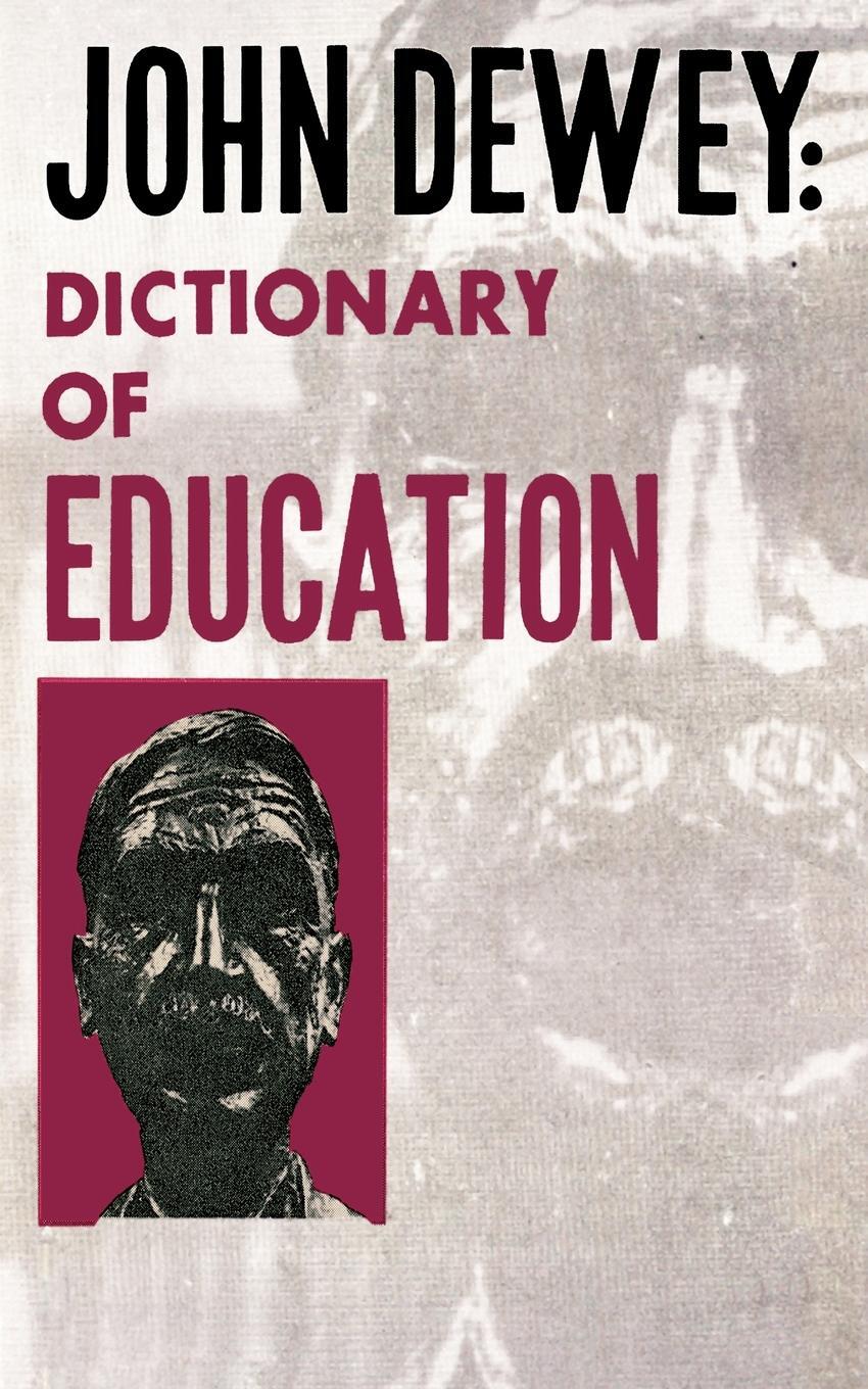 фото John Dewey - Dictionary of Education