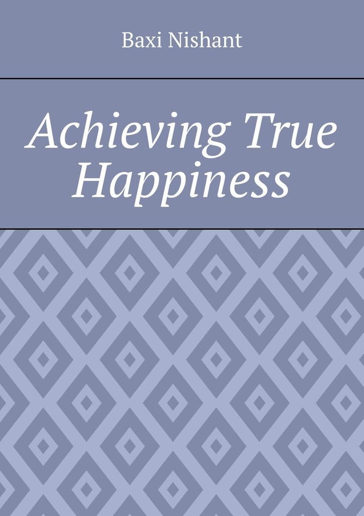 фото Achieving True Happiness