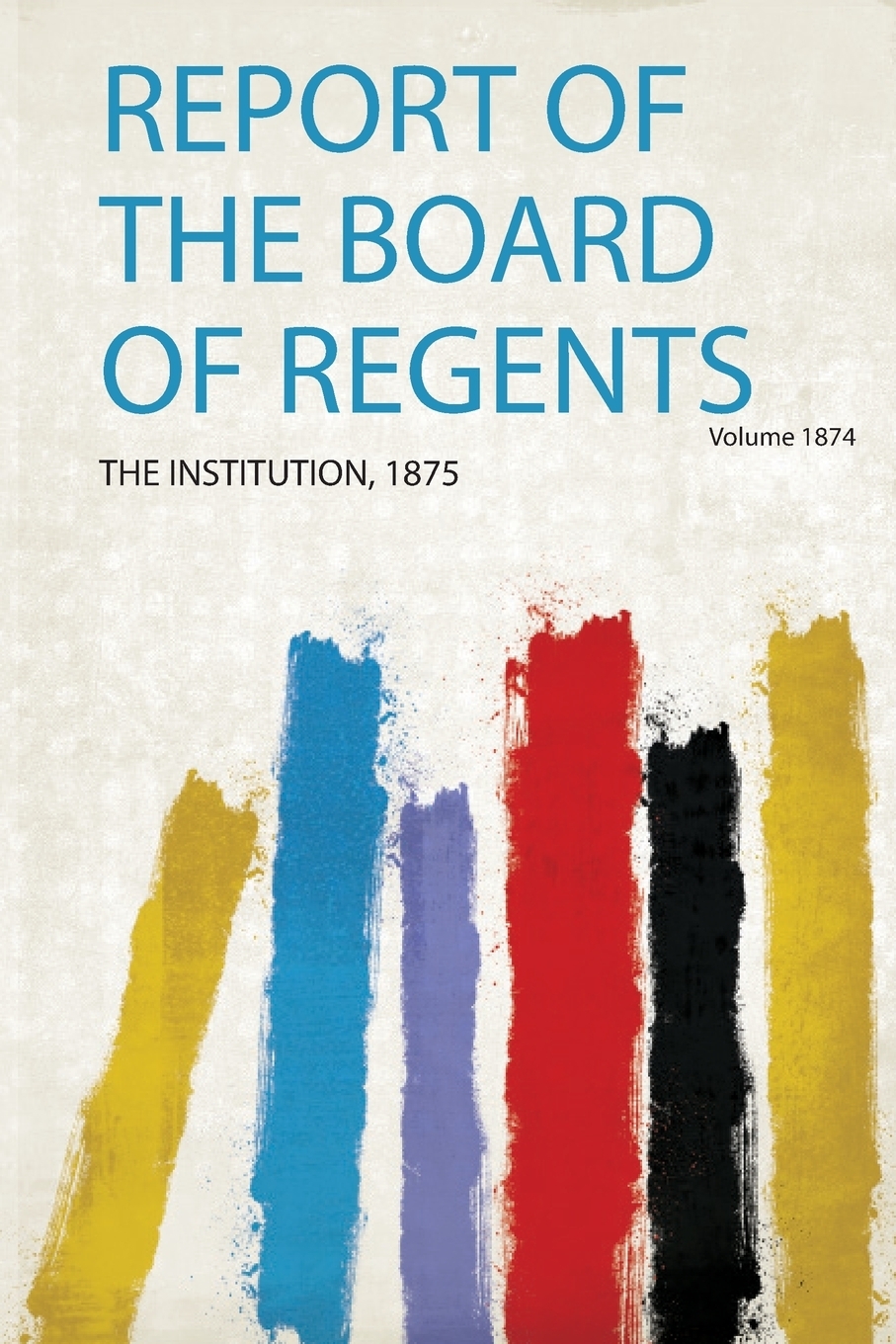 фото Report of the Board of Regents