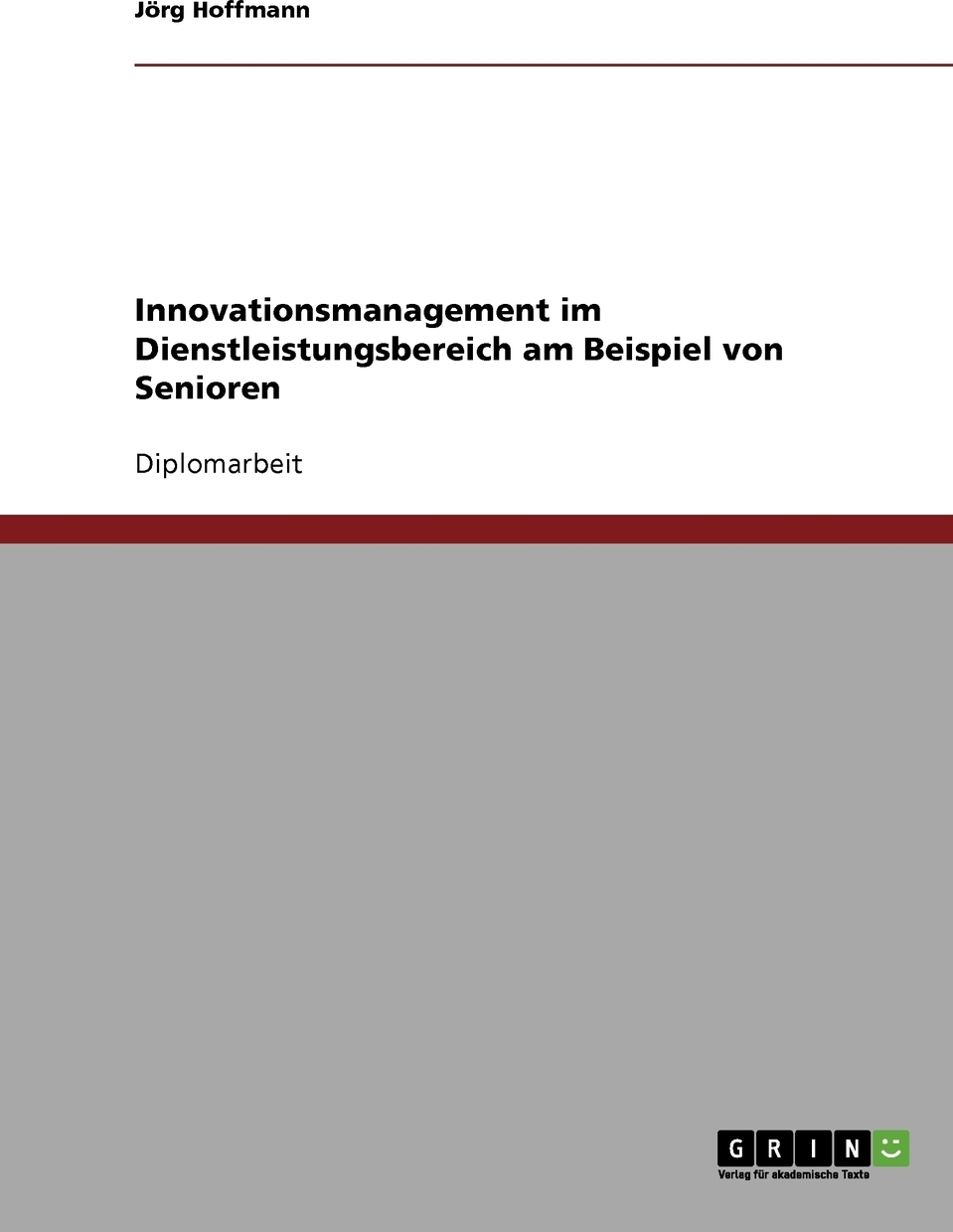 фото Innovationsmanagement im Dienstleistungsbereich am Beispiel von Senioren