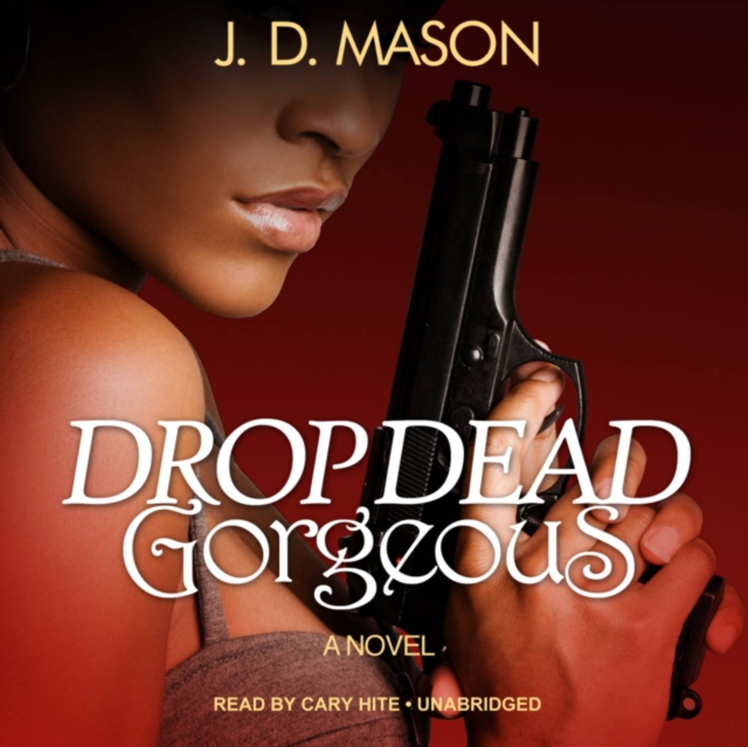 В наличии Цифровая аудиокнига &quot;<b>Drop</b> <b>Dead</b>, <b>Gorgeous</b>&quot; (Mason J. D.)...