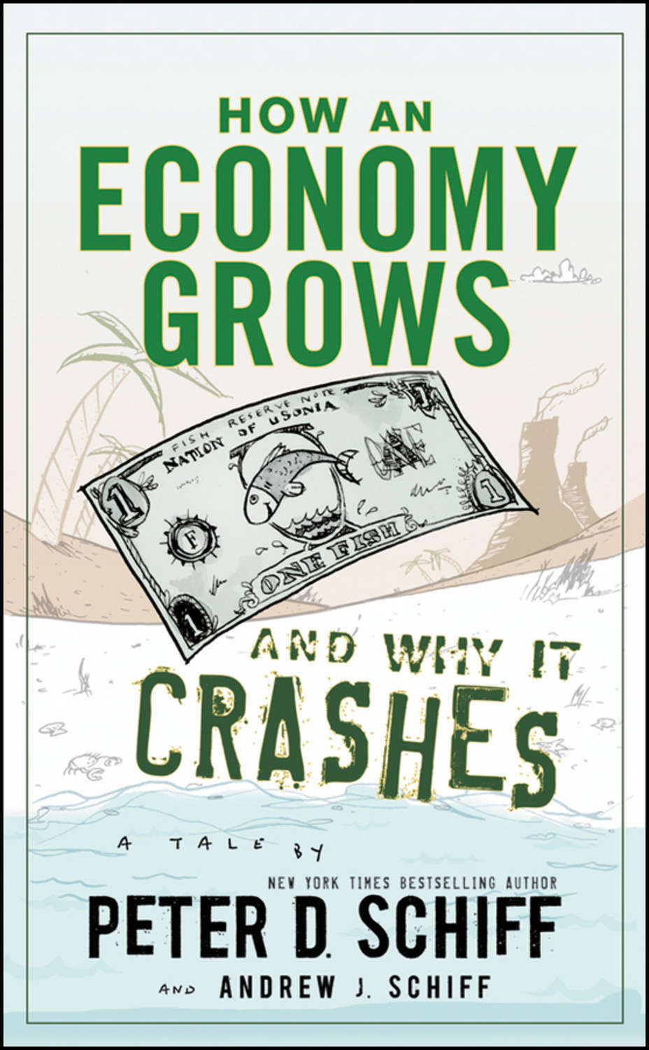 Характеристики How an Economy Grows and Why It Crashes Schiff Peter D
