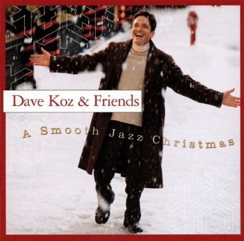 AUDIO CD Koz, Dave - Dave Koz & Friends: A Smooth