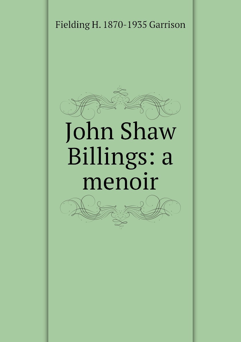 John Shaw Billings. H fielding