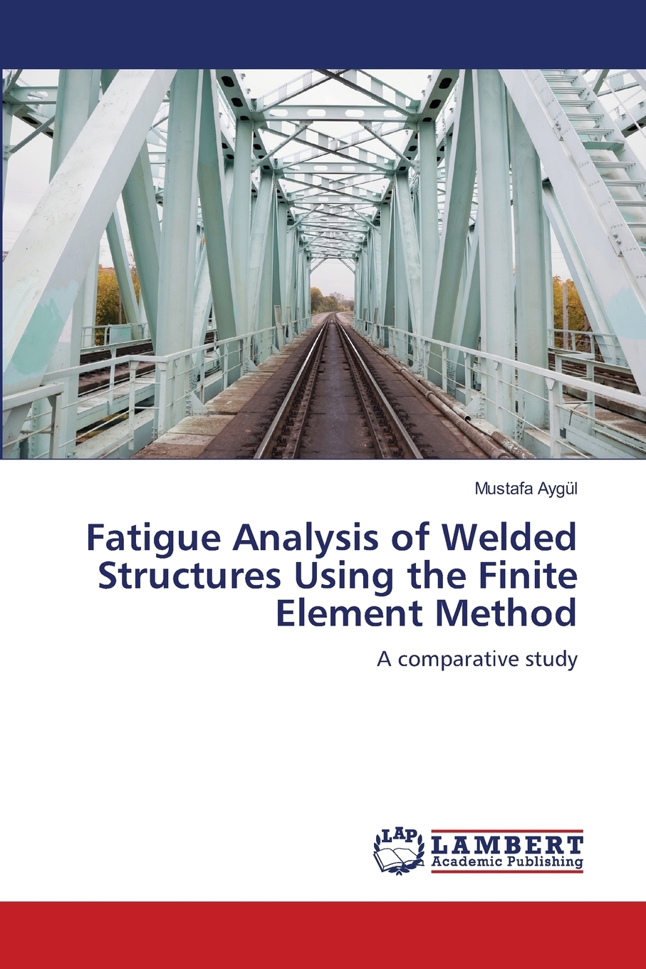 Книга "Fatigue Analysis Of Welded Structures Using The Finite Element ...