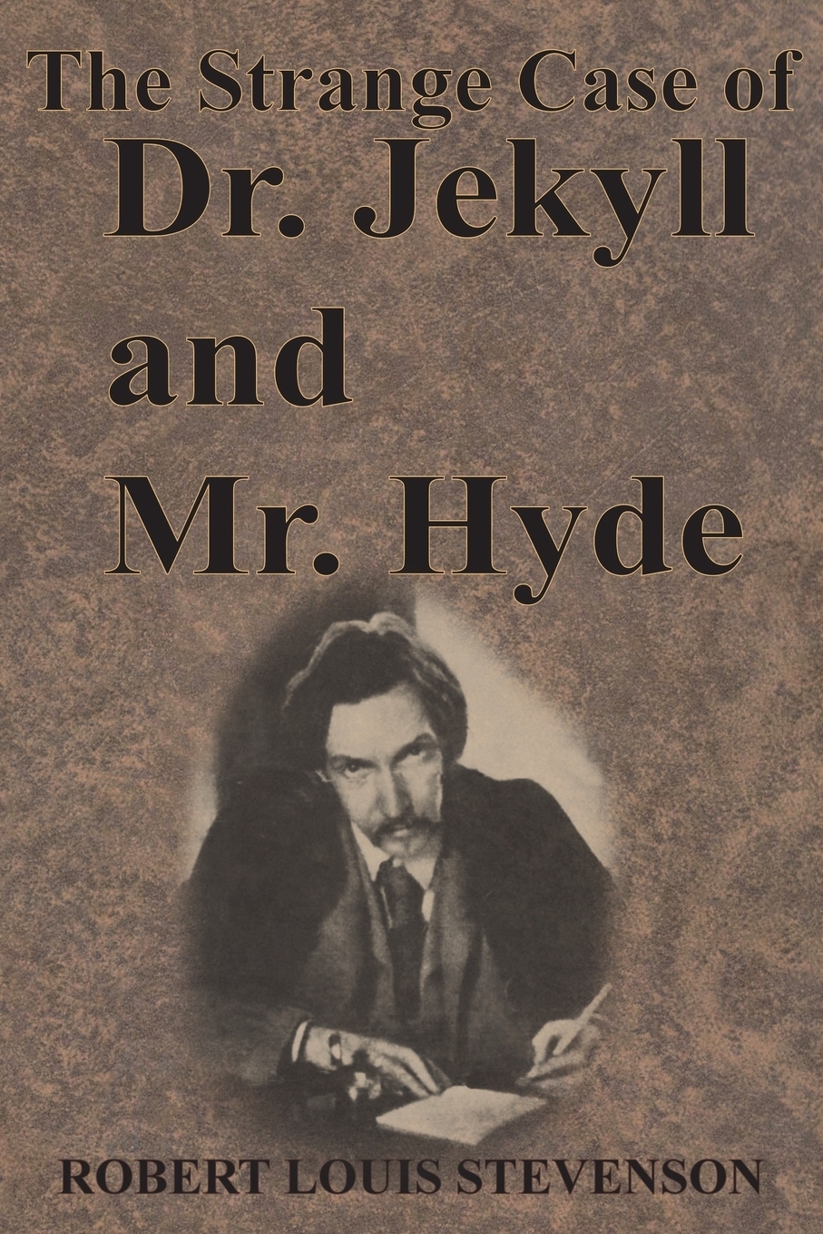 Стивенсон хайд. Strange Case of Dr Jekyll and Mr Hyde. Dr Jekyll and Mr Hyde Robert Louis Stevenson. Robert Louis Stevenson. Jekyll and Hyde книга.