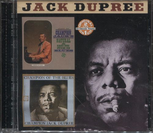 Dupree, Jack Champion - Natural & Soulful Blues/champion Of The Blues (Компакт диск)