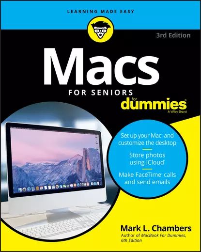 Macs For Seniors For Dummies | Chambers Mark L. | Электронная книга