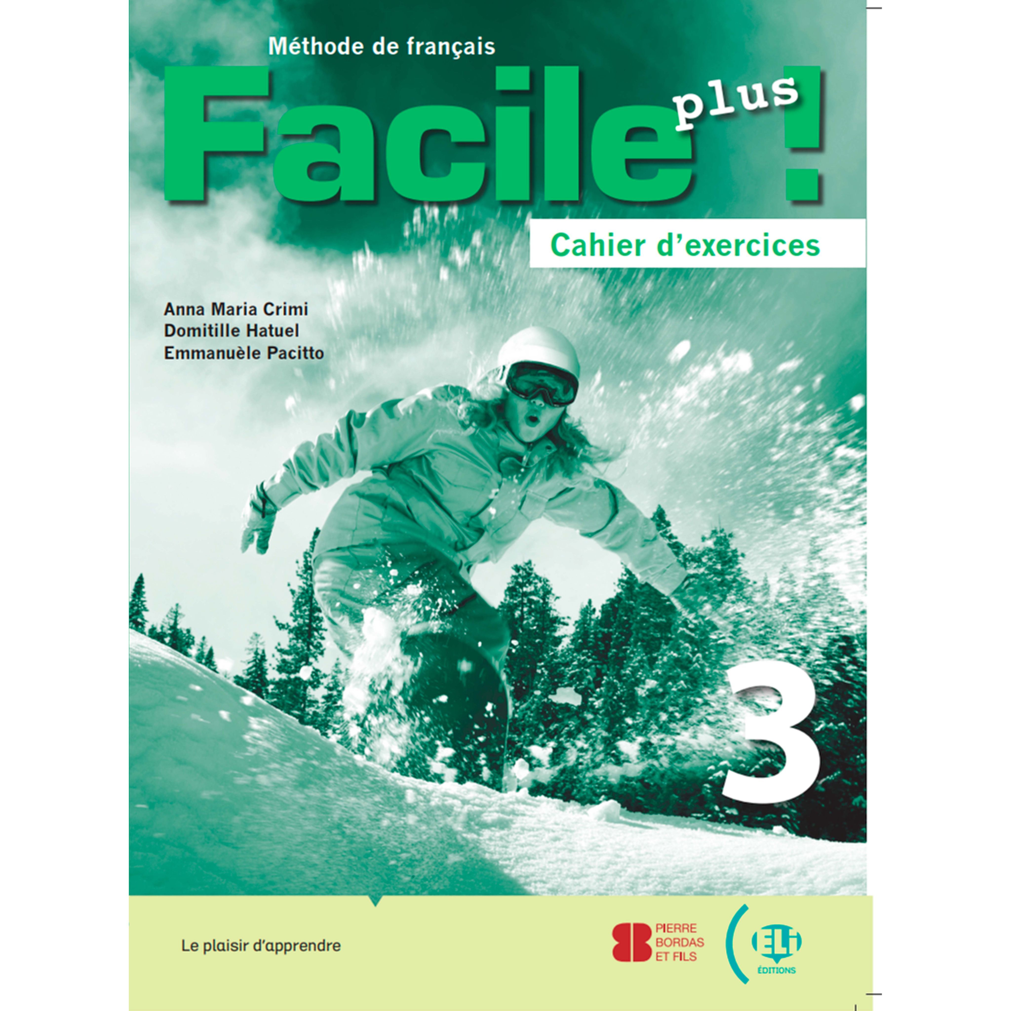 FACILE PLUS 3 (A2) Cahier d'exercices / Рабочая тетрадь к учебнику французского языка Facile Plus! 3