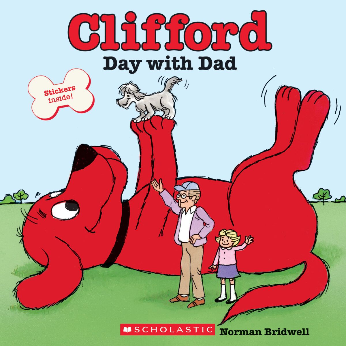 Daddy school. Norman Bridwell. Scholastic Inc. Clifford's Day with dad. "Dakota Clifford"+Oh.