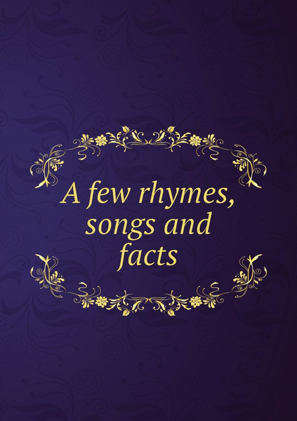 A few rhymes, songs and facts - купить с доставкой по выгодным ценам в ...