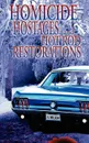 Homicide, Hostages, and Hot Rod Restoration - J. L. Wilson