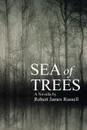 Sea of Trees - Robert James Russell