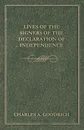 Lives Of The Signers Of The Declaration Of Independence - Charles A. Goodrich