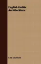 English Gothic Architechture - P. H. Ditchfield