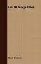 Life Of George Elliot - Oscar Browning