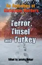 An Anthology of Christmas Murders - Terror, Tinsel and Turkey - Coyle Annie Martin, Julius Falconer, Peter Good