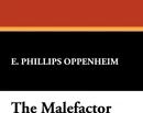 The Malefactor - E. Phillips Oppenheim