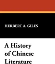 A History of Chinese Literature - Herbert Allen Giles