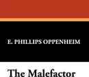 The Malefactor - E. Phillips Oppenheim