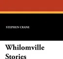 Whilomville Stories - Stephen Crane