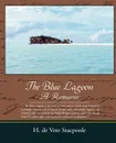 The Blue Lagoon a Romance - Henry De Vere Stacpoole, H. De Vere Stacpoole