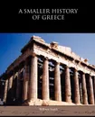 A Smaller History of Greece - William Smith