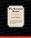 The Complete Angler - Izaak Walton
