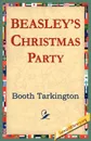 Beasley's Christmas Party - Booth Tarkington