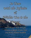 In Tune with the Infinite & Within You Is the Power. The Collected New Thought Wisdom of Ralph Waldo Trine and Henry Thomas Hamblin - Raplh Waldo Trine, Henry Thomas Hamblin