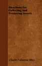 Directions For Collecting and Preserving Insects - Charles Valentine Riley