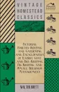 Pictorial Poultry-Keeping And Gardening And Encyclopaedia Of Rabbit, Goat And Bee-Keeping, Pig Keeping And Small Holdings Management - Walter Brett