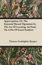 Apperception; Or, The Essential Mental Operation In The Act Of Learning. An Essay On A Pot Of Green Feathers - Thomas Godolphin Rooper