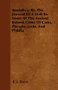 Anatolica; Or, The Journal Of A Visit To Some Of The Ancient Ruined Cities Of Caria, Phrygia, Lycia, And Pisidia - E. J. Davis