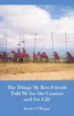 Things My Best Friends Told Me for the Camino and for Life - Kerry O'Regan