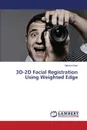 3D-2D Facial Registration Using Weighted Edge - Khan Mohsin