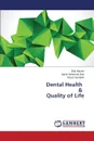 Dental Health & Quality of Life - Ahmed Bilal, Butt Aamir Mehmood, Yazdanie Nazia