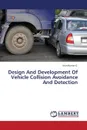 Design and Development of Vehicle Collision Avoidance and Detection - G. Arun Kumar