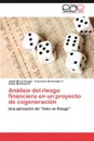 Analisis del Riesgo Financiero En Un Proyecto de Cogeneracion - Jaime Mora-Vargas, Francisco Hernandez V., C. Sar Martinez O.